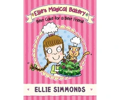 KNYGA Ellie Simmonds Ellie's Magical Bakery: Best Cake for a Best Friend