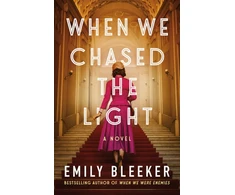 KNYGA Emily Bleeker When We Chased the Light