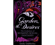 KNYGA Emily Dubberley Garden of Desires