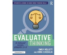 KNYGA Emily Hollett Evaluative Thinking for Advanced Learners, Grades 3–5