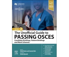 KNYGA Emily Hotton Unofficial Guide to Passing OSCEs: Candidate Briefings, Patient Briefings and Mark Schemes