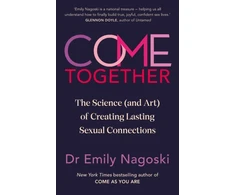 KNYGA Emily Nagoski Come Together