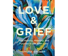 KNYGA Emily P Bingham Love &amp; Grief