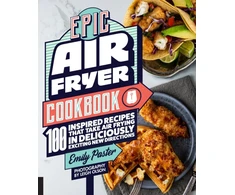 KNYGA Emily Paster Epic Air Fryer Cookbook