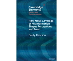 KNYGA Emily Thorson How News Coverage of Misinformation Shapes Perceptions and Trust