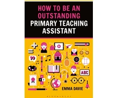 KNYGA Emma Davie How to be an Outstanding Primary Teaching Assistant