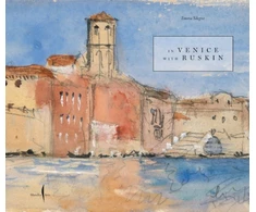 KNYGA Emma Sdegno In Venice with Ruskin