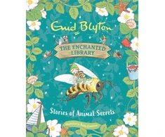 KNYGA Enid Blyton Enchanted Library: Stories of Animal Secrets