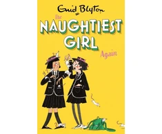 KNYGA Enid Blyton Naughtiest Girl: Naughtiest Girl Again