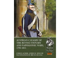 KNYGA Enrico Acerbi Austrian Cavalry of the Revolutionary and Napoleonic Wars, 1792-1815