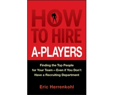 KNYGA Eric Herrenkohl How to Hire A-Players