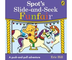 KNYGA Eric Hill Spot's Slide and Seek: Funfair
