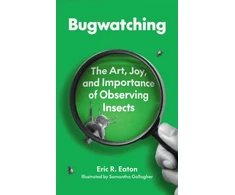 KNYGA Eric R Eaton Bugwatching
