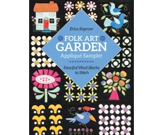 KNYGA Erica Kaprow Folk Art Garden Applique Sampler