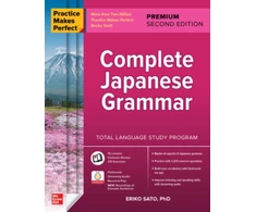 KNYGA Eriko Sato Practice Makes Perfect: Complete Japanese Grammar, Premium Second Edition