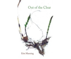 KNYGA Erin Manning Out of the Clear