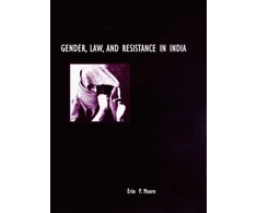KNYGA Erin P Moore GENDER, LAW, AND RESISTANCE IN INDIA