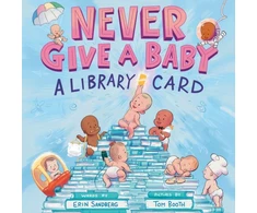 KNYGA Erin Sandberg Never Give a Baby a Library Card