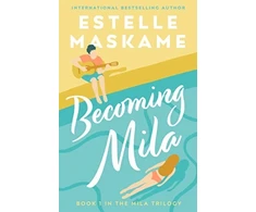 KNYGA Estelle Maskame Becoming Mila (The MILA Trilogy)