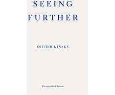 KNYGA Esther Kinsky Seeing Further