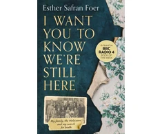KNYGA Esther Safran Foer I Want You to Know We’re Still Here