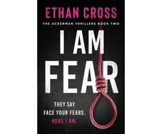 KNYGA Ethan Cross I Am Fear