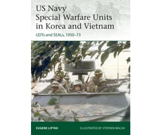 KNYGA Eugene Liptak US Navy Special Warfare Units in Korea and Vietnam
