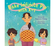 KNYGA Eugenia Cheng Bake Infinite Pie with X + Y