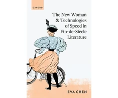 KNYGA Eva Chen New Woman and Technologies of Speed in Fin-de- Siecle Literature