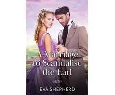 KNYGA Eva Shepherd Marriage To Scandalise The Earl