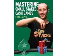 KNYGA Evan Jarvis Mastering Small Stakes Cash Games