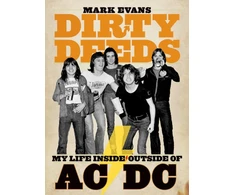 KNYGA Evans, Mark, 1956 Mar. 2- Mark Evans Dirty Deeds: My Life Inside/Outside of AC/DC