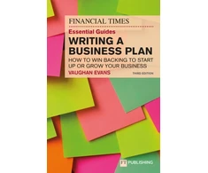 KNYGA Evans Vaughan Financial Times Essential Guide to Writing a Business Plan: How to win backing to start up or grow your business