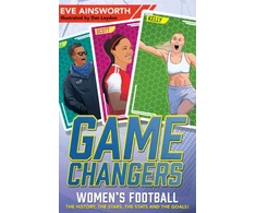 KNYGA Eve Ainsworth Gamechangers: The Story of Women’s Football