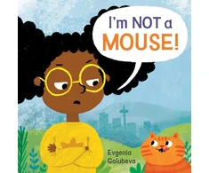 KNYGA Evgenia Golubeva I'm NOT A Mouse!