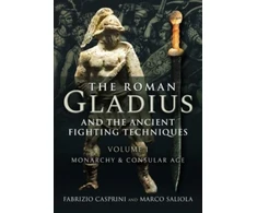 KNYGA Fabrizio Casprini Roman Gladius and the Ancient Fighting Techniques