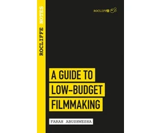 KNYGA Farah Abushwesha Rocliffe Notes - A Guide to Low-Budget Filmmaking