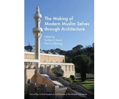 KNYGA Farhan S Karim Making of Modern Muslim Selves through Architecture