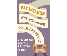 KNYGA Fay Weldon Why Will No-One Publish My Novel?