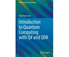 KNYGA Filip Wojcieszyn Introduction to Quantum Computing with Q# and QDK