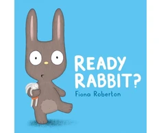 KNYGA Fiona Roberton Ready, Rabbit?