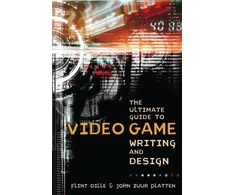KNYGA Flint Dille Ultimate Guide to Video Game Writing and Design, T he
