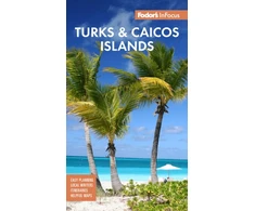 KNYGA Fodors Travel Staff Fodor's InFocus Turks &amp; Caicos Islands