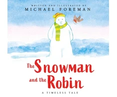 KNYGA Michael Foreman Snowman and the Robin (HB &amp; JKT)