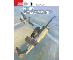 KNYGA Robert Forsyth He 162 Volksjager Units