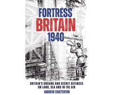 KNYGA Andrew Chatterton Fortress Britain 1940