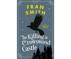 KNYGA Fran Smith Killing at Crowswood Castle, A Cozy Historical Mystery