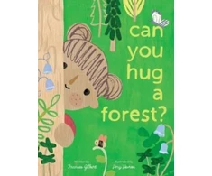 KNYGA Frances Gilbert Can You Hug a Forest?