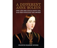 KNYGA Frances Marian Ryder Different Anne Boleyn