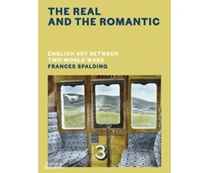 KNYGA Frances Spalding Real and the Romantic: English Art Between Two World Wars – A Times Best Art Book of 2022